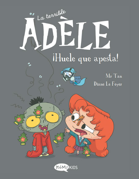 La terrible Adèle - 11 - ¡Huele que apesta!