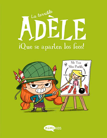 La terrible Adèle - 5 - ¡Que se aparten los feos!