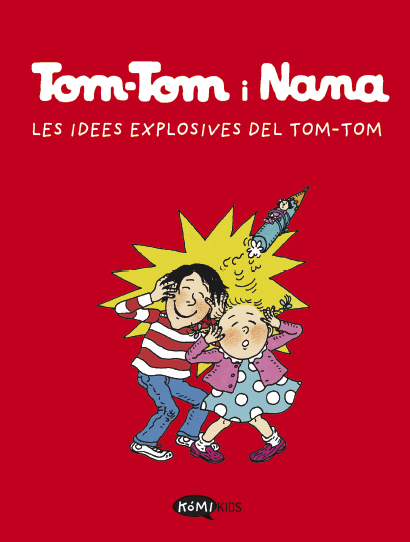 Tom-Tom y Nana - Les idees explosives del Tom-Tom